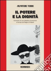 Il potere e la dignità