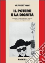 Il potere e la dignità libro