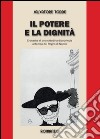 Il potere e la dignità libro