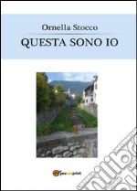 Questa sono io libro