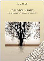 L'urlo del silenzio libro