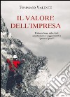 Il valore dell'impresa libro di Valente Tommaso