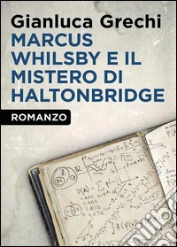 Marcus Whilsby e il mistero di Haltonbridge