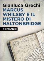 Marcus Whilsby e il mistero di Haltonbridge