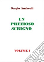 Un prezioso scrigno. Vol. 1 libro