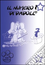 Il numero 7 di Dadoll libro