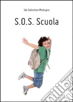 S.O.S. Scuola libro