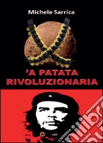 Patata rivoluzionaria ('A) libro