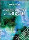 Autobiografia di sangue libro