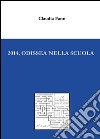 2014, Odissea nella scuola libro