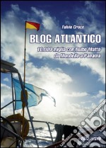 Blog atlantico. 10.000 miglia con Bulbo Matto. Da Mondello a Panama