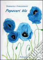 Papaveri blu