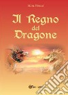 Il regno del dragone libro