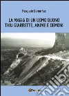 La magia di un uomo buono libro