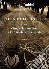 Tutta in bicicletta ovvero Ginger, la panchina e l'uomo dei non ricordi libro