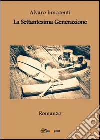 La settantesima generazione libro