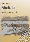 Abubakar libro di Abbate Paolo