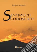 Sentimenti sconosciuti libro