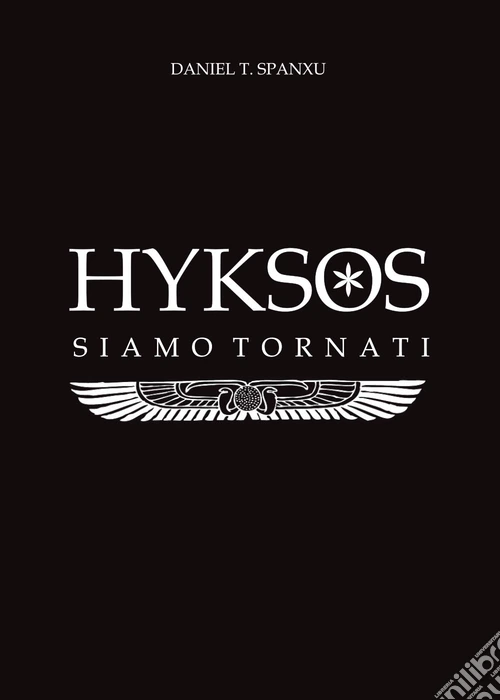 Hyksos. Siamo tornati