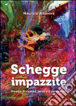 Schegge impazzite