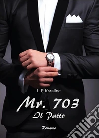Mr. 703. Il patto libro