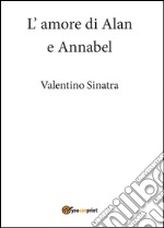 L'amore di Alan e Annabel libro