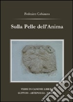 Sulla pelle dell'anima libro