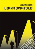 Il quinto quadrifoglio libro