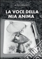 La voce della mia anima libro