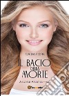 Il bacio della morte. A come Arianna libro