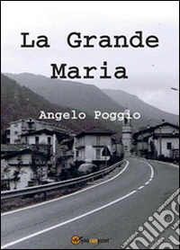 La grande Maria