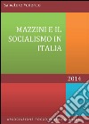 Mazzini e il socialismo in Italia libro