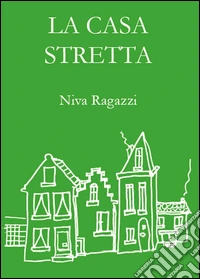 La casa stretta