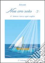 Non ero solo. Vol. 2 libro