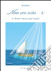 Non ero solo. Vol. 2 libro