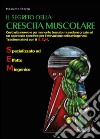 Il segreto della crescita muscolare libro