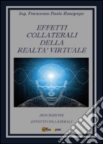 Effetti collaterali della realtà virtuale