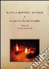 Lumi a petrolio, candele e lucerne di terracotta libro di Caravello Sergio