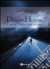 Il mistero della villa perduta. Demon Hunter libro