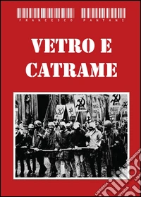 Vetro e catrame