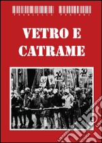 Vetro e catrame libro