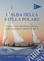 L'alba della stella polare libro