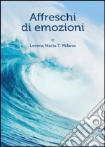 Affreschi di emozioni