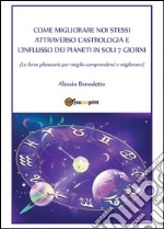 Come migliorare noi stessi attraverso l'astrologia