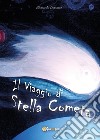 Il viaggio di stella cometa libro