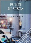 Punti di vista libro di Biasini Luciano