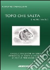 Topo che salta e altre favole libro di Parmigiani Adriano