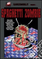 Spaghetti zombie