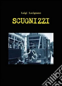 Scugnizzi libro