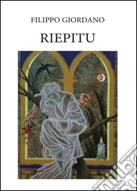 Riepitu. Poemetto in dialetto siciliano libro